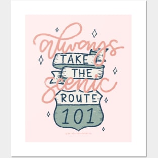 Take the scenic route Posters and Art